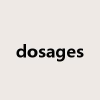 dosages是什么意思