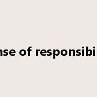 sense of responsibility是什么意思