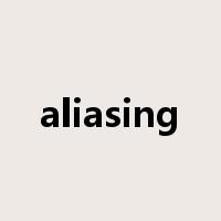 aliasing是什么意思