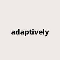 adaptively是什么意思