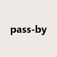 pass-by是什么意思