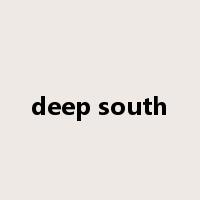 deep south是什么意思