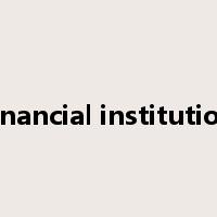 financial institution是什么意思