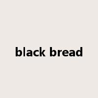black bread是什么意思