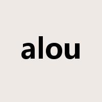 alou是什么意思