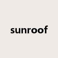 sunroof是什么意思