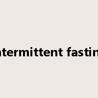 intermittent fasting是什么意思