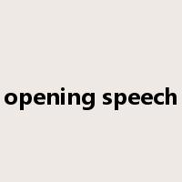 opening speech是什么意思