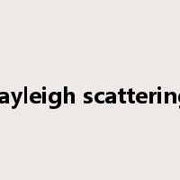 rayleigh scattering是什么意思