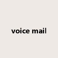 voice mail是什么意思