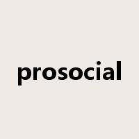 prosocial是什么意思