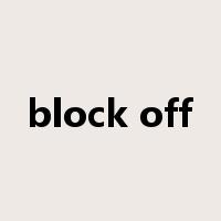 block off是什么意思