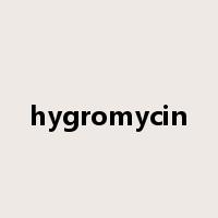 hygromycin是什么意思