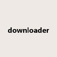 downloader是什么意思