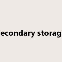 secondary storage是什么意思