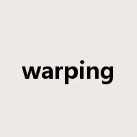 warping是什么意思