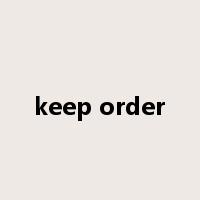 keep order是什么意思