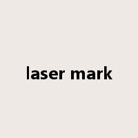 laser mark是什么意思