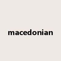 macedonian是什么意思
