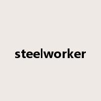 steelworker是什么意思
