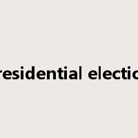 presidential election是什么意思