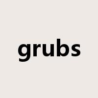 grubs是什么意思