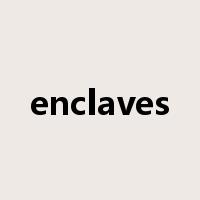 enclaves是什么意思