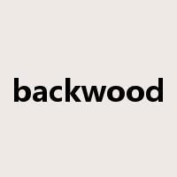backwood是什么意思