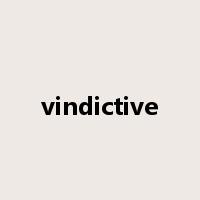 vindictive是什么意思
