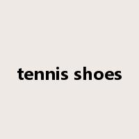 tennis shoes是什么意思