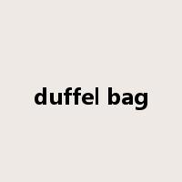 duffel bag是什么意思