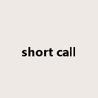 short call是什么意思
