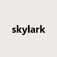 skylark是什么意思