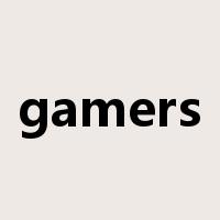 gamers是什么意思