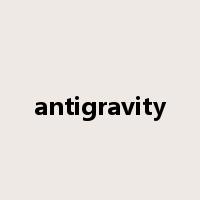 antigravity是什么意思