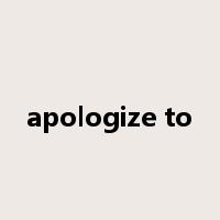 apologize to是什么意思