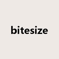 bitesize是什么意思