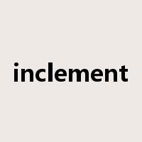 inclement是什么意思