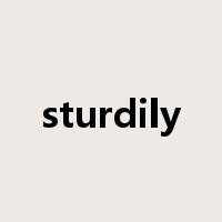 sturdily是什么意思