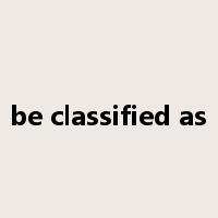 be classified as是什么意思