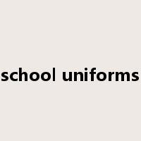 school uniforms是什么意思