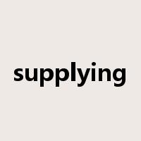 supplying是什么意思