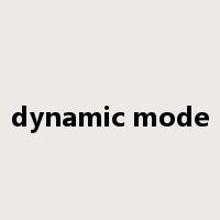 dynamic mode是什么意思