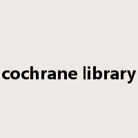 cochrane library是什么意思