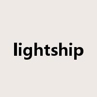 lightship是什么意思