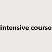 intensive course是什么意思