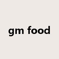 gm food是什么意思