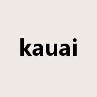 kauai是什么意思