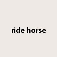 ride horse是什么意思