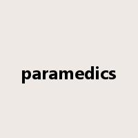 paramedics是什么意思